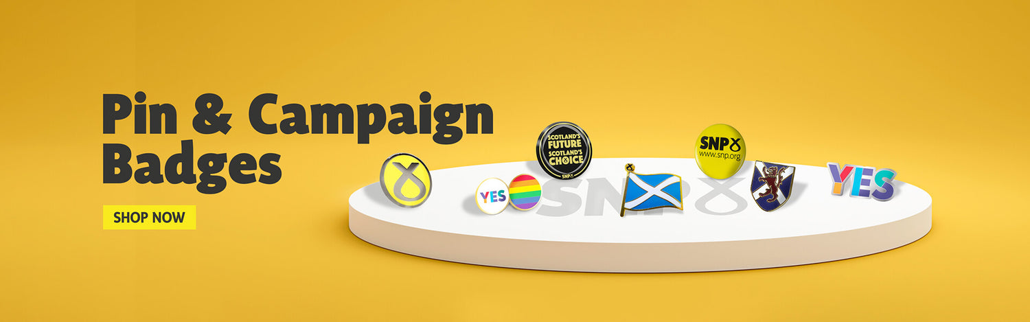 SNP Pin and Campaign Badges