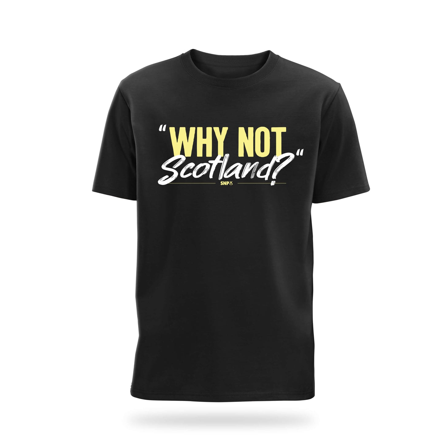 Why Not Scotland? T-Shirt | SNP